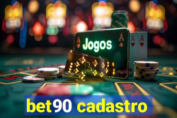bet90 cadastro